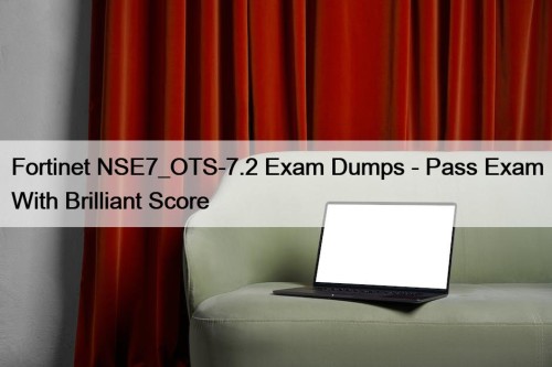 Fortinet NSE7_OTS-7.2 Exam Dumps - Pass Exam With ...